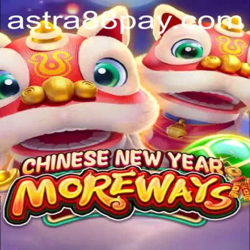 Exploring the Festive World of CHINESENEWYEARMOREWAYS with Astra88 - Login