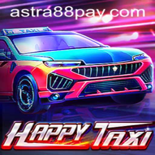 Exploring HappyTaxi: A New Thrilling Gaming Experience with Astra88 - Login