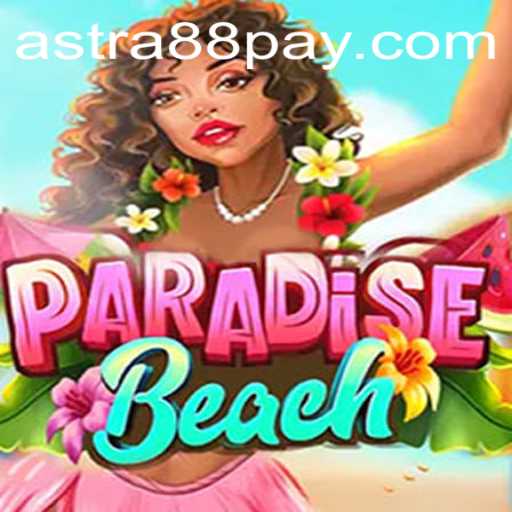 Exploring ParadiseBeach: A New Gaming Adventure with Astra88 - Login